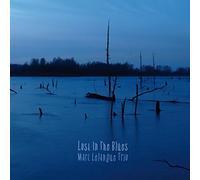 Marc Lelangue Trio - Lost In The Blues