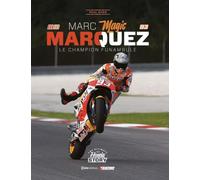 Marc magic Marquez - Le Champion Funambule
