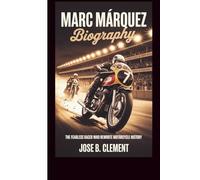 MARC MÁRQUEZ BIOGRAPHY: The Fearless Racer Who Rewrote Motorcycle History