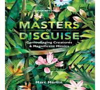 Marc Martin Masters of Disguise: Can You Spot the Camouflaged Creatures? Book Marc Martin Multicolor