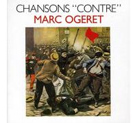 Marc Ogeret - Chansons Contre