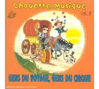 Marc Pinguet & Jean-marie Gougeon - Chouette Musique Vol 8 - Gens Du Voyages, Gens Les Cirques
