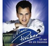 Pircher, Marc - Ich War Nie Ein Casanova