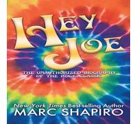 Marc Shapiro Hey Joe: The Unauthorized Biography of a Rock Classic Paperback Book Marc Shapiro Multicolor