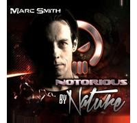 Marc Smith - Notorious By Nature