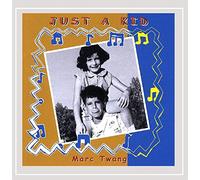 Marc Twang - Just a Kid