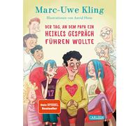 Marc-Uwe Kling Der Tag, an dem Papa ein heikles Gespräch führen woll (Hardback)