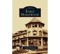 Marc Wanamaker Robert W Nudelman Early Hollywood (Hardback)