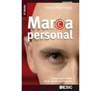 Marca Personal: Cómo convertirse en la opción preferente (Divulgación)