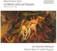Soloists; Les Traversees Baroques; Meyer - Ziani: La Morte vinta sul Calvario