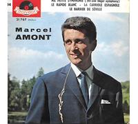 Marcel Amont - Marcel Amont: ma petite symphonie (the one finger symphony)- le rapide blanc La carriole espagnole-Le barbier de Séville disque polydor 21767
