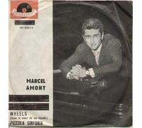 Marcel Amont - Wheels Dans Le Coeur De Ma Blonde / Piccola Sinfonia