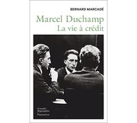 Marcel Duchamp: La vie à crédit