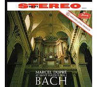 Marcel Dupr - Marcel Dupr At Saint-Sulpice, Vol.1: Bach