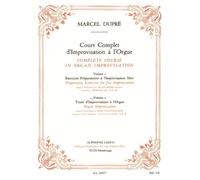Marcel Dupre: Complete Course in Organ Improvisation (Volume 2)