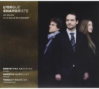 Quentin Guérillot, Khrystyna Sarksyan, Thibaut Rez – L'Orgue Chambriste du Salon À la Salle de Concert – CD