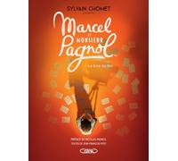 Marcel et Monsieur Pagnol - Le livre du film