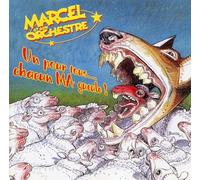 Marcel Et Son Orchestre - Marcel Et Son Orchestre - Un Pour Tous... Chacun Ma Gueule