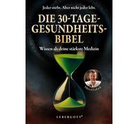Marcel Lukask Die 30-Tage-Gesundheitsbibel: Wissen als deine stärkst (Paperback)