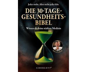 Marcel Lukask Die 30-Tage-Gesundheitsbibel: Wissen als deine stärkst (Paperback)