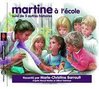 Marcel Marlier & Gilbert Delahaye - Martine a L'ecole-Suivi de 5 Autres Histoires