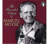 Marcel Moyse - Marcel Moyse:Recorded Legacy