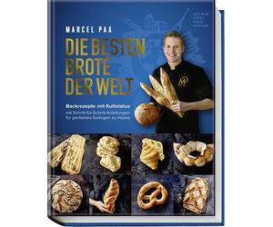 Marcel Paa Hube Die besten Brote der Welt: Brotbackbuch mit Originalr (Hardback)