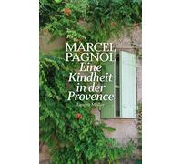 Marcel Pagnol Eine Kindheit in der Provence (Paperback)