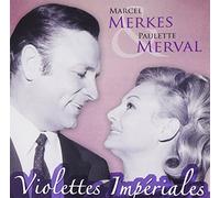Marcel & Paulette Merva Merkes - Operette : Violettes Imperiale