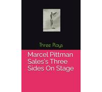 Marcel Pittman Sales's Three Sides On Stage