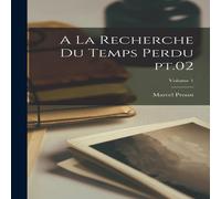Marcel Proust A la recherche du temps perdu pt.02; Volume 1 Paperback Book Marcel Proust Multicolor