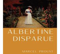 Marcel Proust Albertine disparue: le sixième tome de A la recherche du temps Marcel Proust Multicolor