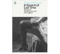 In Search of Lost Time: Volume 5: The Prisoner and the Fugitive (Penguin Modern Classics)