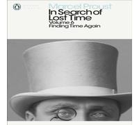 Marcel Proust In Search of Lost Time: Volume 6 : Finding Time Again Paperback Book Marcel Proust Multicolor