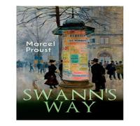 Marcel Proust Swann's Way: In Search of Lost Time (Du Côté De Chez Swann) N/A Book Marcel Proust Multicolor