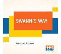 Marcel Proust Swann's Way: Remembrance Of Things Past (Volume I), Translated Marcel Proust Multicolor