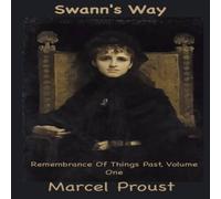 Marcel Proust Swann's Way: Remembrance of Things Past, Volume One N/A Book Marcel Proust Multicolor
