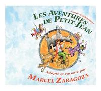 Marcel Zaragoza - Les Aventures De Petit Jean Conte Traditionnel