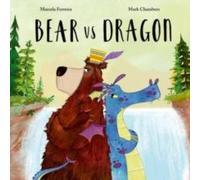 Marcela Ferreira Bear vs Dragon Paperback Book Marcela Ferreira Multicolor