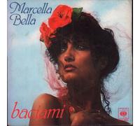 Marcella Bella - CBS8662 7"-45 giri" Baciami / Rio De Janeiro VINYL