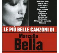 Marcella Bella - Le Piu' Belle Canzoni Di Mar