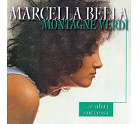 Marcella Bella - Montagne Verdi E Altri Successi