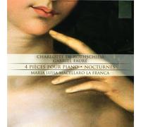 Marcellaro La Franca Maria Luisa - 4 Pieces Pour Piano, Faure: Nocturnes