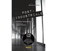 Marcello Ambrosini - Post-industriale: La Scena Italiana Anni '80