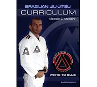 Marcello C. Monteiro - Brazilian Jiu-Jitsu White to Blue Curriculum