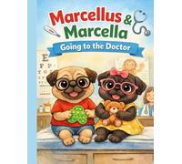 Marcellus & Marcella: Going to the Doctor
