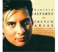 Marcelo Alvarez - Marcelo Alvarez - French Opera Arias