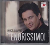 Marcelo Alvarez - Tenorissimo!