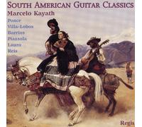 Marcelo Kayath - South American Guitar Classics