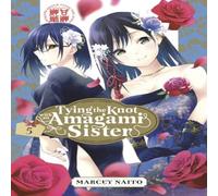 Marcey Naito Tying the Knot With an Amagami Sister 5 Paperback Book Marcey Naito Multicolor